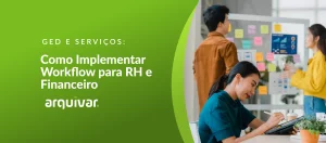 Como Implementar Workflow para RH e Financeiro