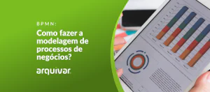 BPMN: como fazer a modelagem de processos de negócios?